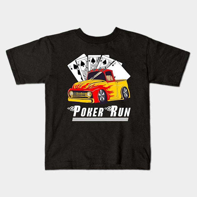 Hot Rod Trucks Poker Run Rat Rod Car Show Muscle Car Guy Kids T-Shirt by CharJens